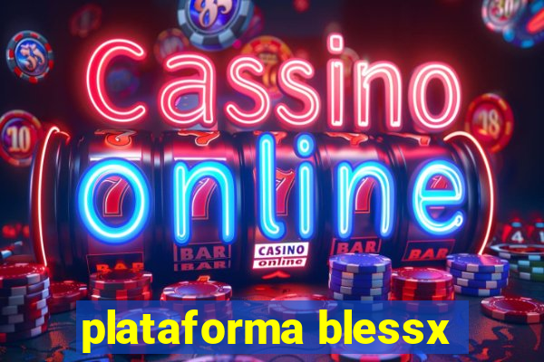 plataforma blessx